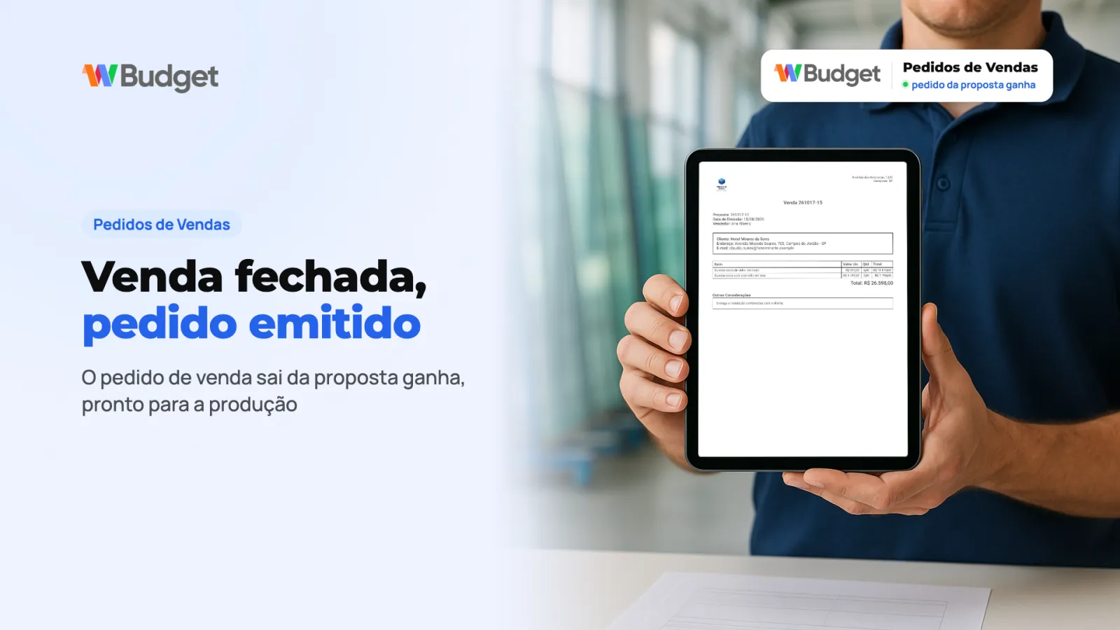 Pedidos de Vendas: Propostas fechadas viram pedidos prontos para execução.