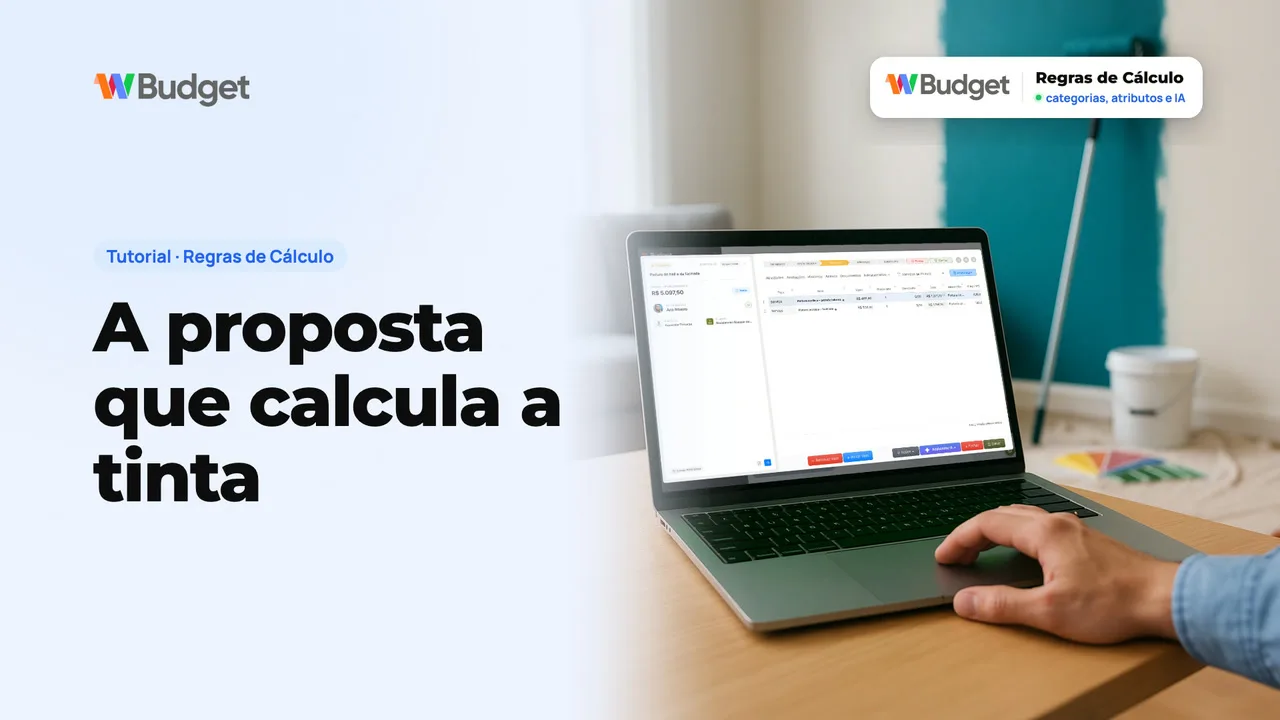 Regras de Cálculo: Fórmulas que calculam as suas propostas sozinhas.